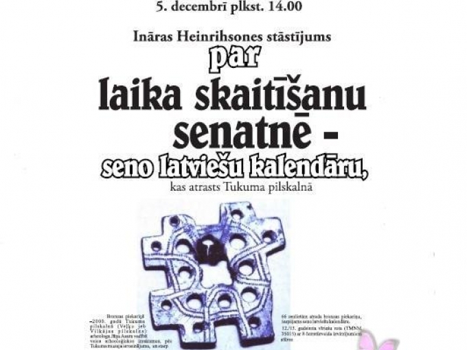 Tukuma pilsētas vēstures muzejā "Pils tornis" Ināras Heinrihsones stāstījums par laika skaitīšanu senatnē(ARHĪVS)