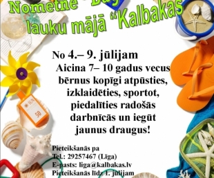 Nometne bērniem  "Bāgātību zeme" lauku mājā Kalbakas(ARHĪVS)