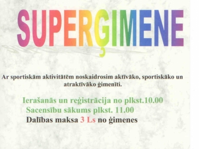 Sportisks un atraktīvs pasākums „Superģimene”(ARHĪVS)