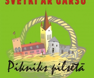 31.jūlijs Cēsu pilsētas svētki PIKNIKS PILSĒTĀ – SVĒTKI AR GARŠU