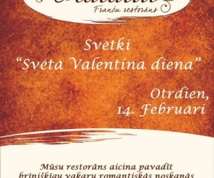 Valentīna diena  franču restorānā „RATATUI”(ARHĪVS)
