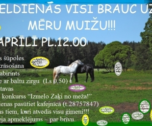 Lieldienas Mēru muižā(ARHĪVS)