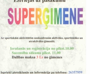 Sportisks un atraktīvs pasākums „Superģimene”(ARHĪVS)