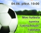 Mini futbola turnīra "Lācīšu kauss" 1.posma atklāšana(ARHĪVS)