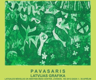 Izstāde PAVASARIS – LATVIJAS GRAFIKA(ARHĪVS)